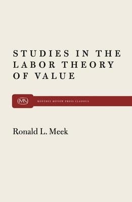 Studies in the Labour Theory of Valu