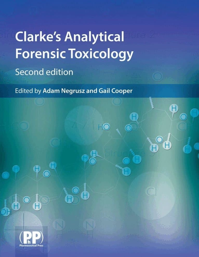 Clarke's Analytical Forensic Toxicology