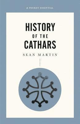 Pocket Essential History Of The Cathars