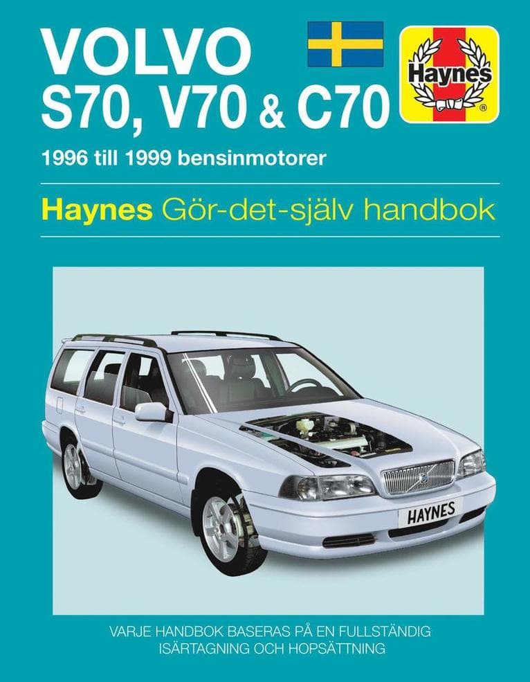 Volvo S70, V70 and C70 (1996 - 1999) Haynes Repair Manual (svenske utgava)