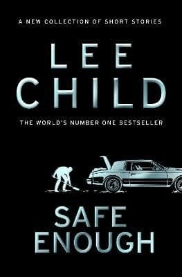 Omslag till boken Safe Enough av Lee Child