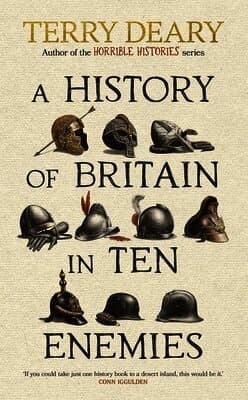 A History of Britain in Ten Enemies