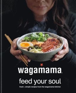 wagamama Feed Your Soul