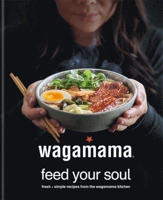 wagamama Feed Your Soul