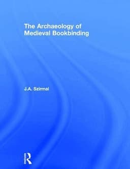 Archaeology of Medieval Bookbinding