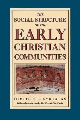 Social Structure of the Early Christian Communities