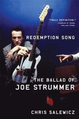 Redemption Song: The Ballad of Joe Strummer