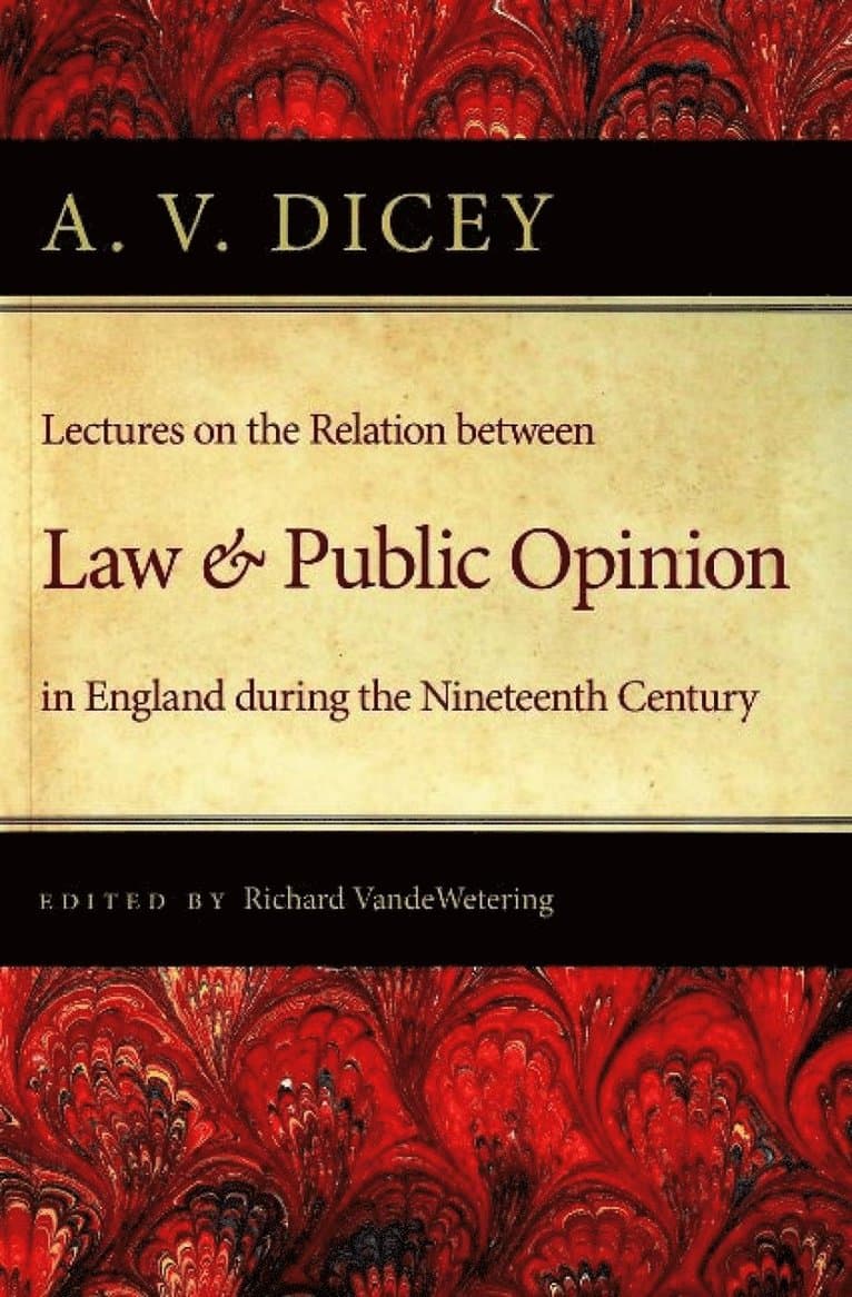 Lectures on the Relation Between Law & Public Opinion