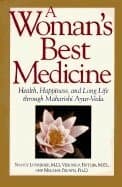 Woman's Best Medicine