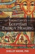 Edgar Cayce's Egyptian Energy Healing