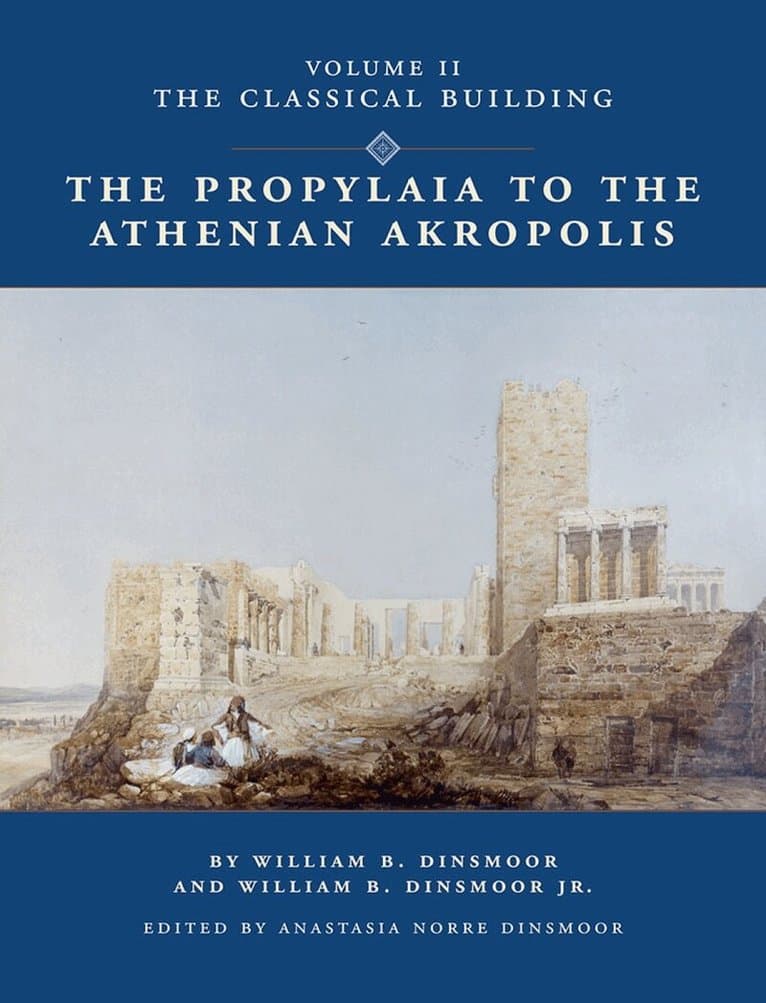Propylaia to the Athenian Akropolis II