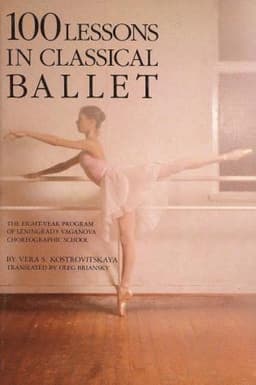 100 Lessons in Classical Ballet