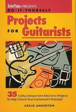 Guitar Player Presents Do-It-Yourself Projects for Guitarists