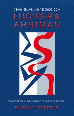 Influence of Lucifer and Ahriman