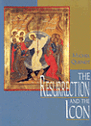 Resurrection and the Icon  The