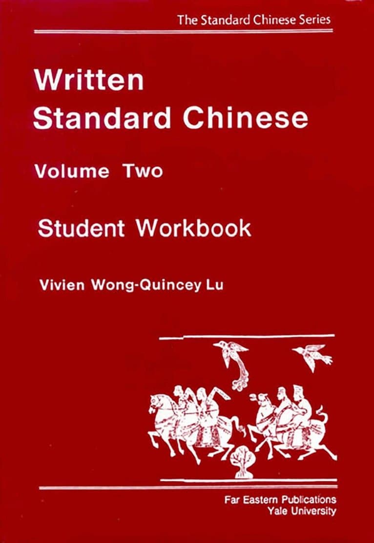 Omslag till boken Written Standard Chinese, Volume Two av Vivien Wong
