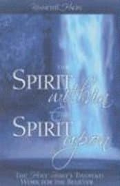 The Spirit Within & the Spirit Upon: The Holy Spirit's Twofold Work for the Believer