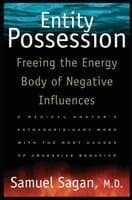 Entity Possession: Freeing the Energy Body of Negative Influences