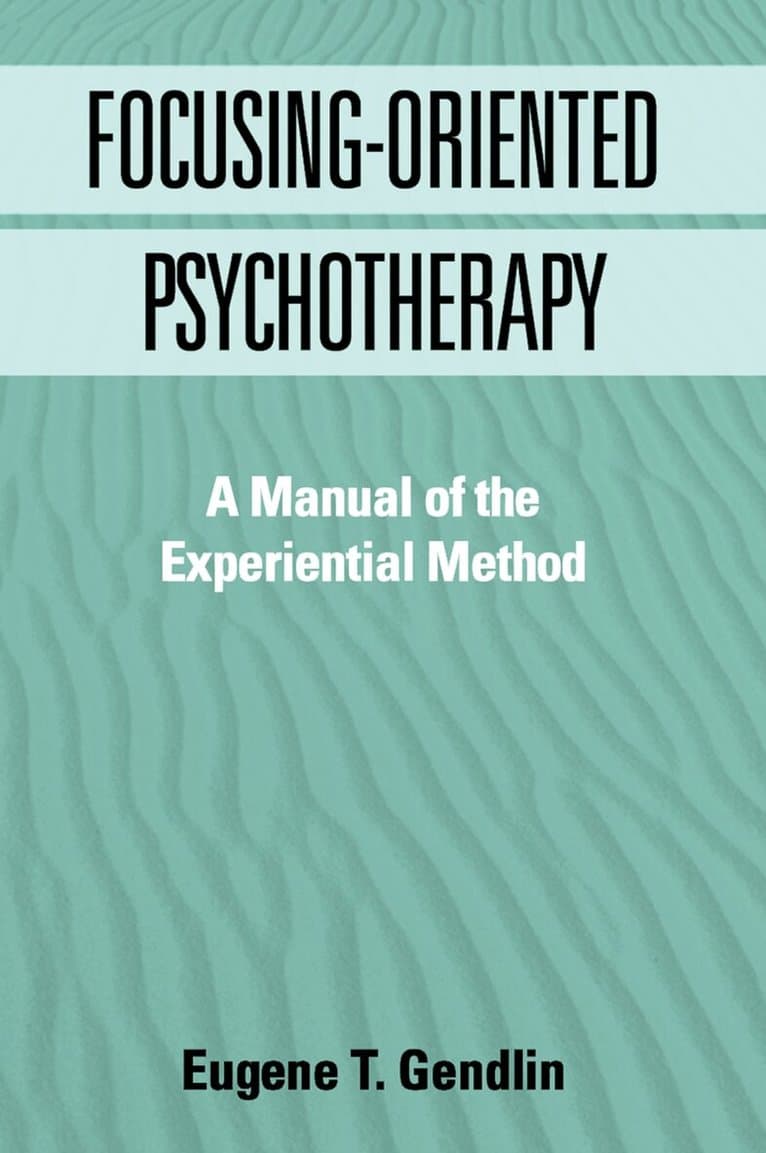 Focusing-Oriented Psychotherapy