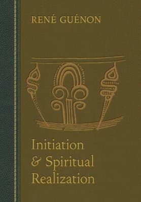 Initiation and Spiritual Realization