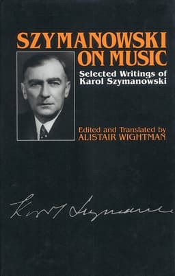 Szymanowski on Music