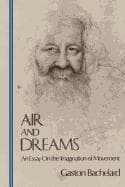 Air and Dreams: An Essay on the Imagination of Movement