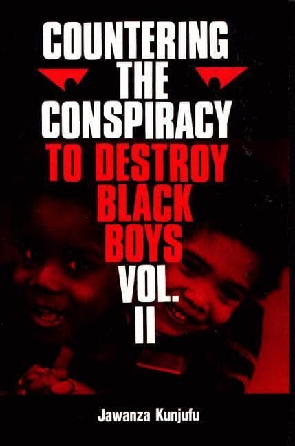 Countering the Conspiracy to Destroy Black Boys Vol. II