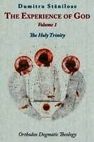 The Experience of God: Volume 1