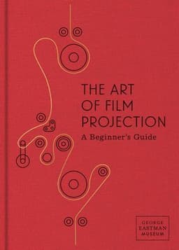 Art of Film Projection