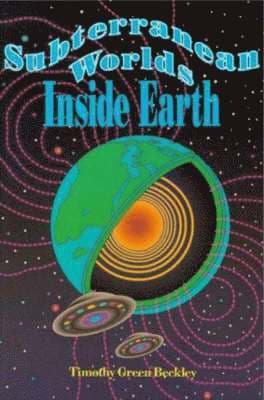 Subterranean Worlds Inside Earth