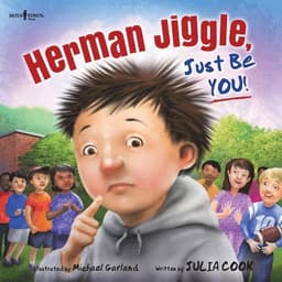 Herman Jiggle, Just be You!