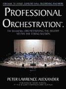 Professional Orchestration Vol 2B: Orchestrating the Melody Within the Woodwinds & Brass