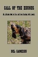 Call of the Hounds: An Intimate Look at Lion and Bear Hunting with Hounds.