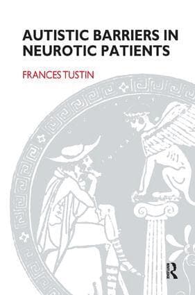 Autistic Barriers in Neurotic Patients