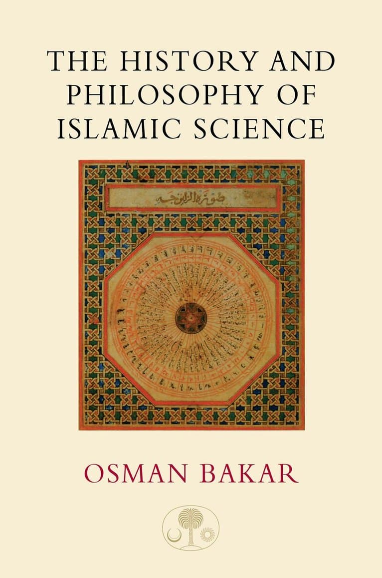 History and Philosophy of Islamic Science