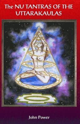 Nu Tantras of the Uttarakaulas