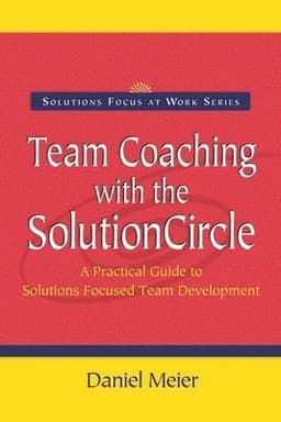Team Coaching with the Solution Circle