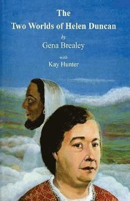 Two Worlds of Helen Duncan