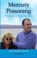 Mercury Poisoning It's Not In Our Heads Anymore: True Stories, Symptoms And Treatments