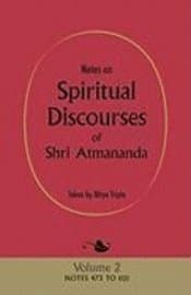 Notes on Spiritual Discourses of Shri Atmananda