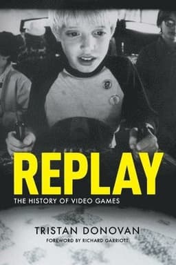 Replay: the History of Video Games