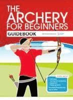 Archery for Beginners Guidebook