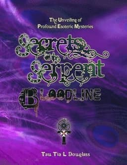 Secrets of the Serpent Bloodline