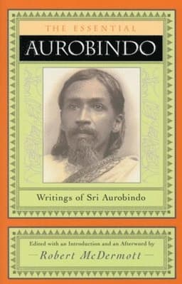 The Essential Aurobindo