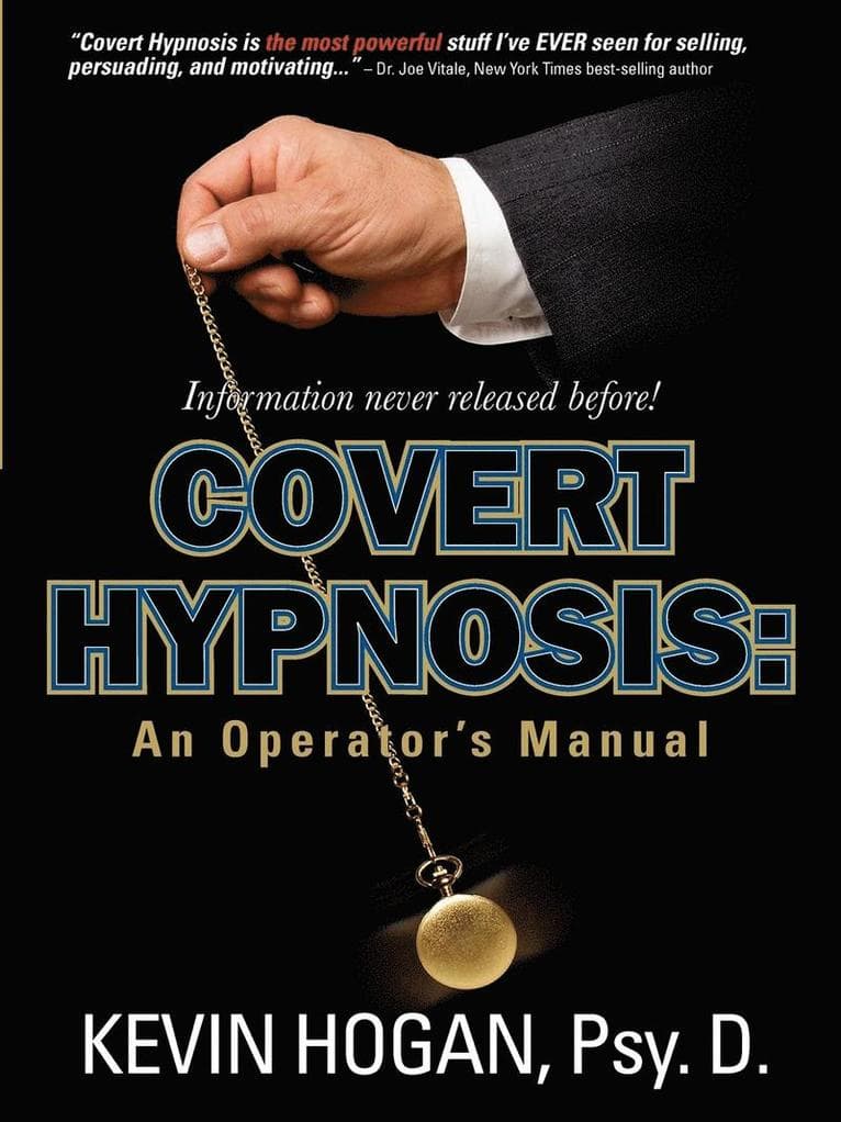 Covert Hypnosis: An Operator's Manual