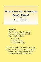 What Does Mr. Greenspan Really Think?