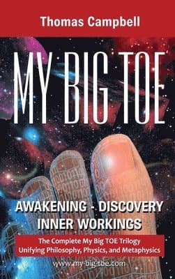 My Big TOE Awakening Discovery Inner Workings