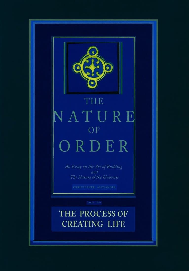Nature of Order, Book Two: the Process of Creating Life
