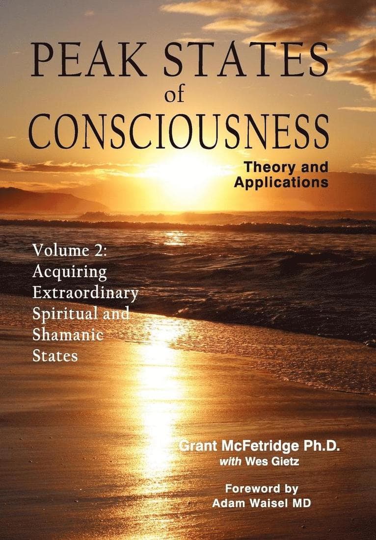Acquiring Extraordinary Spiritual and Shamanic States