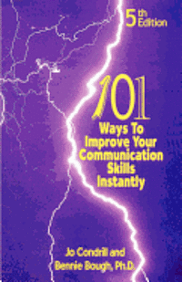 101 Ways to Improve Your Communication Skills Instantly, 5th Edition